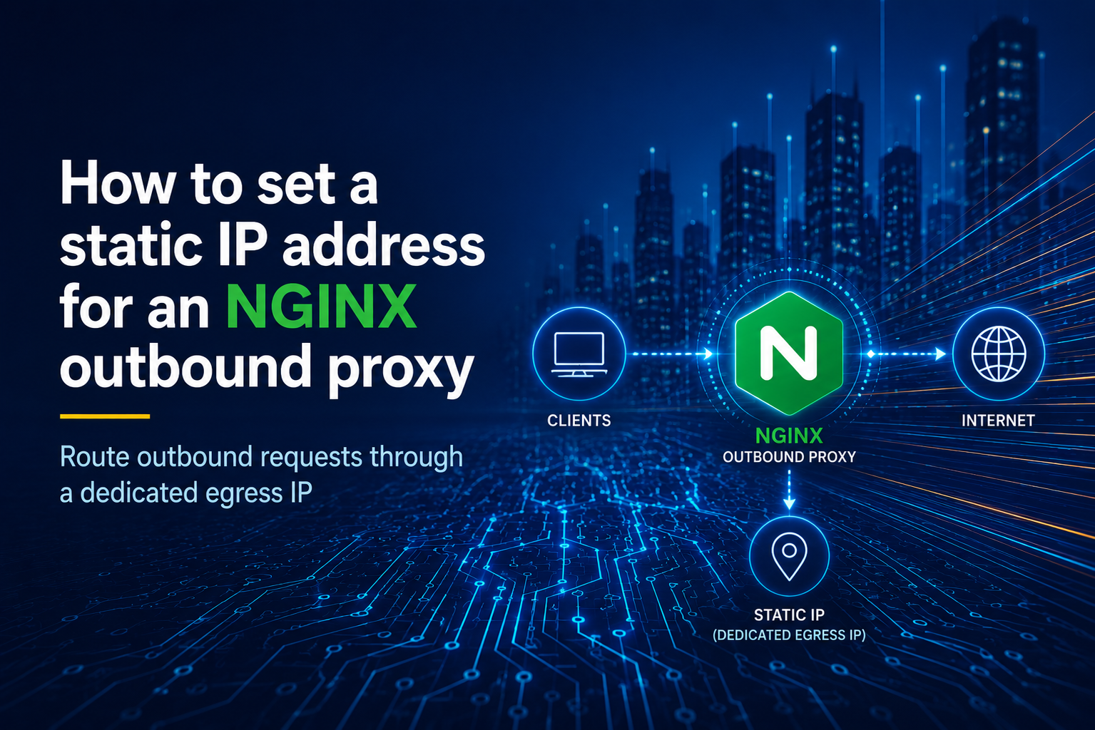 How to set a static ip address for an NGINX outbound proxy - OutboundGateway Blog